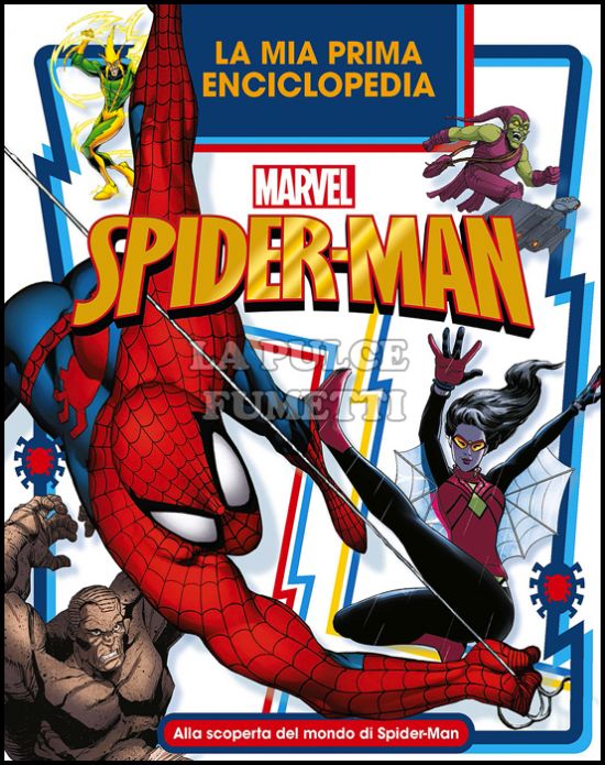 ENCICLOPEDIA DEI PERSONAGGI - LA MIA PRIMA ENCICLOPEDIA - SPIDER-MAN